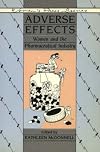 Adverse Effects: Women and the Pharmaceutical Industry