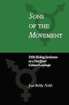 Sons of the Movement: FtMs Risking Incoherence on a Post-Queer Cultural Landscape