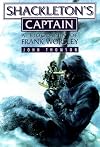 Shackleton's Captain: A Biography of Frank Worsley