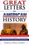 Great Letters in American History: Words from the Pens of Americans--Great and Small