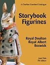 Storybook Figurines Royal Doulton Royal Albert Beswick (7th Edition): A Charlton Standard Catalogue