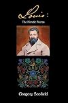 Louis: The Heretic Poems