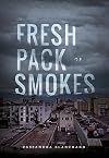 Fresh Pack of Smokes