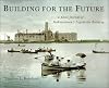 Building for the Future: A Photo Journal of Saskatchewan's Legislative Building