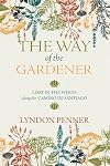 The Way of the Gardener: Lost in the Weeds Along the Camino de Santiago