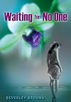 Waiting For No One