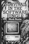 Survival in the Software Jungle (Artech House Professional Development and Technology Management Library)
