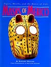 Masks of Mexico: Tigers, Devils, and the Dance of Life