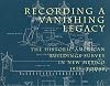 Recording a Vanishing Legacy: The Historic American Buildings Survey in New Mexico, 1933-Today