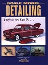 Scale Model Detailing: Projects You Can Do...