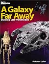 A Galaxy Far Away: Building Star Wars Models