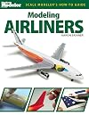 Modeling Airliners (FineScale Modeler Books)