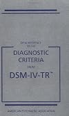 Desk Reference to the Diagnostic Criteria From DSM-IV-TR
