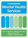 Transforming Mental Health Services: Implementing the Federal Agenda for Change
