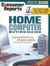 Consumer Reports Home Computer Buying Guide 2002 (Digital Buying Guide)