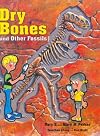 Dry bones ... and other fossils