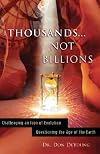 Thousands not Billions: Challenging the Icon of Evolution, Questioning the Age of the Earth