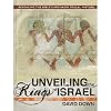 Unveiling the Kings of Israel: Revealing the Bible's Archaeological History
