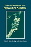 Biology and Management of the Soybean Cyst Nematode