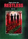 Topics from the Restless: Book 4