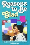 Reasons to Be Glad