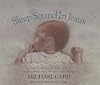 Sleep Sound in Jesus: Gentle Lullabies for Little Ones and Inspirational Devotions for Parents