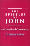 The Epistles of John: An Expositional Commentary