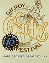 Garlic Lovers' Greatest Hits: Fifteen Years of Prize-Winning Recipes