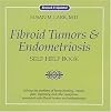Fibroid Tumors and Endometriosis
