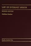 Law of Internet Speech (Law Casebook Series)