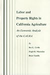 Labor and Property Rights in California Agriculture: An Economic Analysis of the CALRA (Texas A&M University Economics Series)