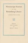 Manuscript Sources in the Rosenberg Library: A Selective Guide