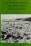 U.S. Forest Service Grazing and Rangelands: A History (Environmental History Series)