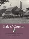 Bale O' Cotton: The Mechanical Art of Cotton Ginning