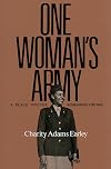 One Woman's Army: A Black Officer Remembers the WAC