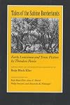Tales of the Sabine Borderlands: Early Louisiana and Texas Fiction by Théodore Pavie (Centennial Series of the Association of Former Students, Texas A&M University)