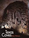 Texas Caves (Louise Lindsey Merrick Natural Environment Series)