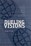 Dueling Visions: U.S. Strategy toward Eastern Europe under Eisenhower