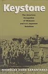 Keystone: The American Occupation of Okinawa and U.S.-Japanese Relations