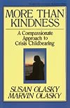 More than Kindness: A Compassionate Approach to Crisis Childbearing