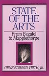 State of the Arts: From Bezalel to Mapplethorpe (Turning Point Christian Worldview Series)