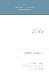 Acts (The Crossway Classic Commentaries)