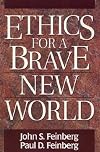 Ethics for a Brave New World