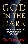God in the Dark: The Assurance of Faith Beyond a Shadow of Doubt