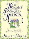 A Woman's Journey Toward Holiness: A Daily Guide for Prayer and Godly Living