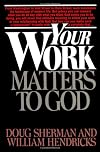 Your Work Matters to God