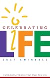 Celebrating Life: Catching the Thieves That Steal Your Joy (Fran Sciacca)