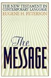 The Message: The New Testament in Contemporary Language