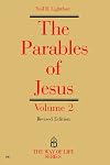 The Parables of Jesus, Vol. 2