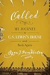 Called: My Journey to C. S. Lewis's House and Back Again